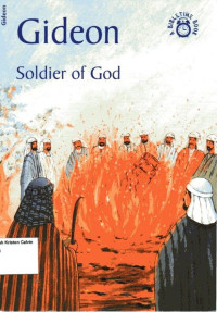 Image of Gideon: Soldier of God: A Bible Time Book