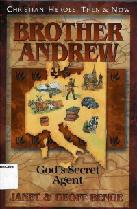 Image of Brother Andrew: God's Secret Agent: Christian Heroes: Then & Now