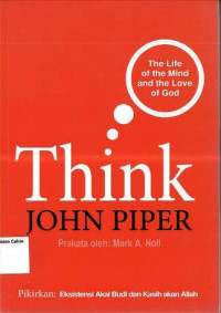 Image of Pikirkan (Think): Eksistensi Akal Budi dan Kasih akan Allah