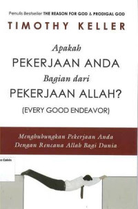Image of Apakah Pekerjaan Anda Bagian dari Pekerjaan Allah: Menghubungkan Pekerjaan Anda dengan Rencana Allah Bagi Dunia