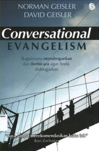 Image of Conversational Evangelism: Bagaimana Mendengarkan dan Berbicara agar Anda Didengarkan