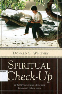 Image of Spiritual Check-up: 10 Pertanyaan untuk Memeriksa Kesehatan Rohani Anda