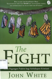 Image of Fight, The: Buku Pegangan Praktis bagi Kehidupan Kristiani