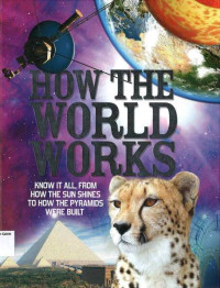 Image of History World Works: Know it All, From How the Sun Shines to How the Pyramids Were Built