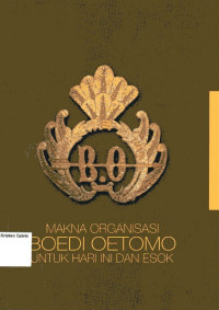 Image of Makna Organisasi Boedi Oetomo Untuk Hari Ini dan Esok