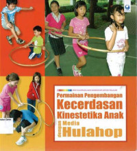Image of Permainan Pengembangan Kecerdasan Kinestetika Anak dengan Media Hulahop