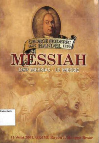 Image of Messiah: Der Messias - Le Messie: George Frideric Handel 1685-1759