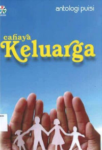 Image of Cahaya Keluarga: Antologi Puisi