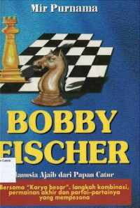 Image of Bobby Fischer: Manusia Ajaib dari Papan Catur