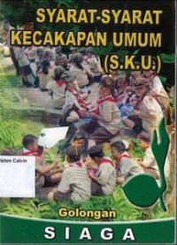 Image of Golongan Siaga: Syarat-Syarat Kecakapan Umum (S.K.U.)