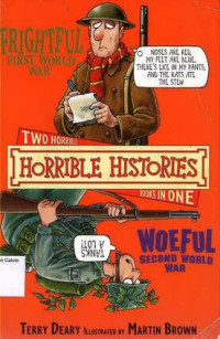 Image of Frightful First World War and Woeful Second World War: Horrible Histories