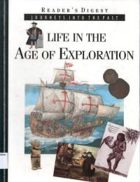 Image of READER'S DIGEST (JOURNEYS INTO THE PAST): LIFE IN THE AGE OF EXPLORATION