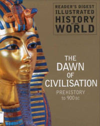Image of Dawn of Civilization Prehistory to 900 BC, The