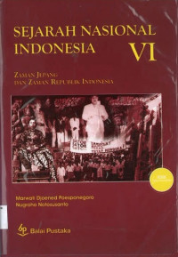 Image of Sejarah Nasional Indonesia VI: Zaman Jepang dan Zaman Republik Indonesia