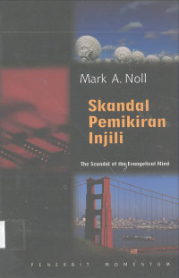 Image of Skandal Pemikiran Injili (The Scandal of the Evangelical Mind)