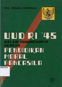 Image of UUD RI '45 dalam Hubungan dengan Pendidikan Moral Pancasila