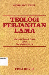 Image of Teologi Perjanjian Lama: Masalah-Masalah Pokok dalam Perdebatan Saat Ini