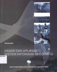 Image of Dasar dan Aplikasi Sistem Informasi Geografis BMKG