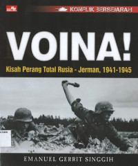 Image of Voina! Kisah Perang Total Rusia -  Jerman, 1941-1945: Konflik Bersejarah