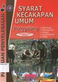 Image of Syarat Kecakapan Umum Penggalang: Panduan Penyelesaian Pegangan untuk Pembina