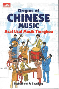 Image of Origins of Chinese Music: Asal Usul Musik Tionghoa