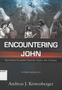 Image of Encountering John: Injil dalam Perspektif Sejarah, Sastra, dan Teologis