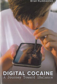 Image of Digital Cocaine: A Journey Toward iBalance