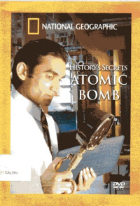 Image of History's Secrets Atomic Bomb