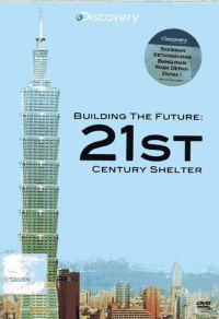 Image of Building The Future: 21st Century Shelter