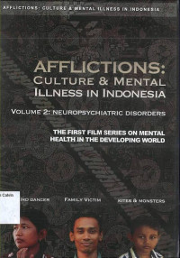 Image of Afflictions: Culture & Mental Illness in Indonesia Vol.2 Neuropsychiatric Disorders