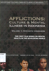 Image of Afflictions: Culture & Mental Illness in Indonesia Vol.1 Psychotic Disorders
