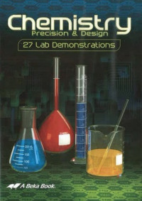 Image of Chemistry: Precision & Design: 27 Lab Demonstrations