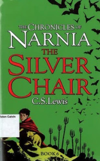 Image of Silver Chair, The: The Chronicles of Narnia Book 6