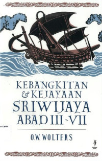 Image of Kebangkitan & Kejayaan Sriwijaya Abad III-VII