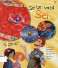 Image of Serba-Serbi Sel: Serba-Serbi Tubuh Manusia