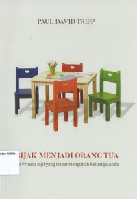 Image of Bijak menjadi Orang Tua: 14 Prinsip Injil yang Dapat Mengubah Keluarga Anda