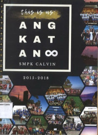 Image of This is Us: Angkatan 8: SMPK Calvin 2015-2018