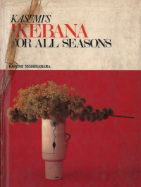 Image of Kasumi's Ikebana for All Seasons