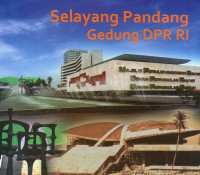 Image of Selayang Pandang Gedung DPR Republik Indonesia