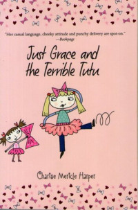 Image of Just Grace and the Terrible Tutu: Grace's Adventures