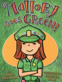 Image of Mallory Goes Green!