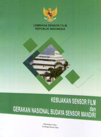 Image of Kebijakan Sensor dan Gerakan Nasional Budaya Sensor Mandiri