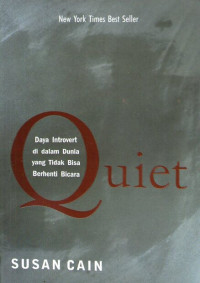 Image of Quiet: Daya Introvert di Dalam Dunia yang Tidak Bisa Berhenti Bicara