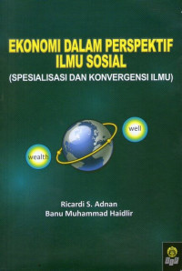 Image of Ekonomi dalam Perspektif Ilmu Sosial (Spesialisasi dan Konvergensi Ilmu)
