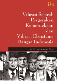 Image of Vibrasi Sejarah Kemerdekaan dan Vibrasi Eksistensi Bangsa Indonesia