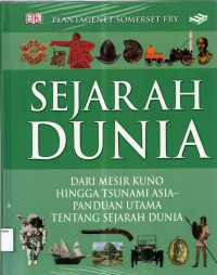 Image of Sejarah Dunia: Dari Mesir Kuno Hingga Tsunami Asia- Panduan Utama Tentang Sejarah Dunia