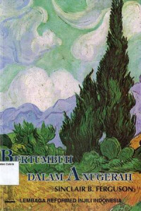 Image of Bertumbuh dalam Anugerah