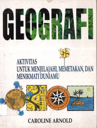 Image of Geografi: Aktivitas untuk Menjelajahi, Memetakan, dan Menikmati Dunia