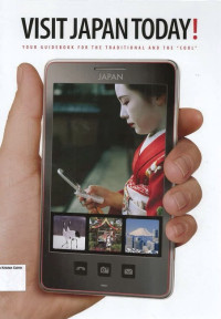 Image of Visit Japan Today: Your Guidebook for the Traditional and the Cool