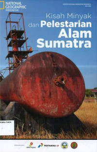 Image of Kisah Minyak dan Pelestarian Alam Sumatra